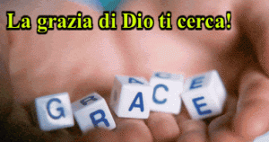 La_grazia_ti_cerca_2